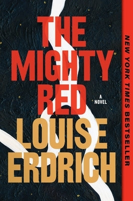 The Mighty Red by Erdrich, Louise