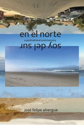 En El Norte / Soy del Sur by Alvergue, José Felipe