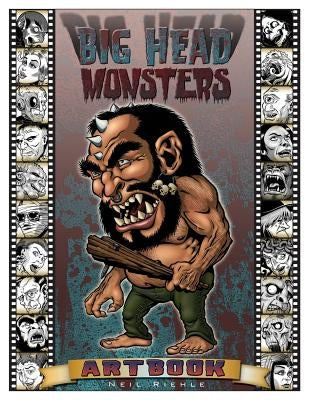 Big Head Monsters Artbook: Imaginative images of creatures from classic literature, mythology, legend and science fiction by Stewart, S. R.