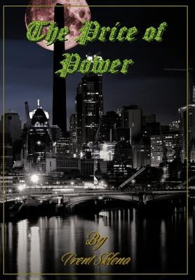 The Price of Power by Sklena, Trent