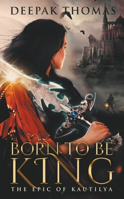 Born to be King by Thomas, Deepak