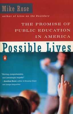 The Promise of Public Education in America by Rose, Mike