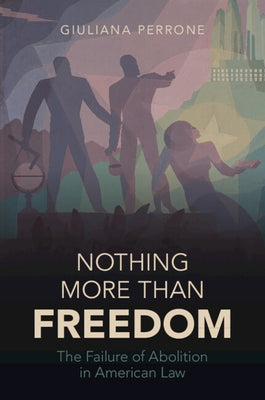 Nothing More than Freedom by Perrone, Giuliana