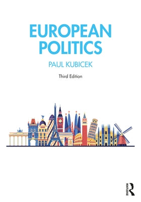 European Politics by Kubicek, Paul