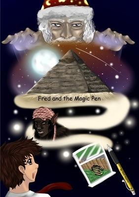 Fred and the Magic Pen by Austin, Ged