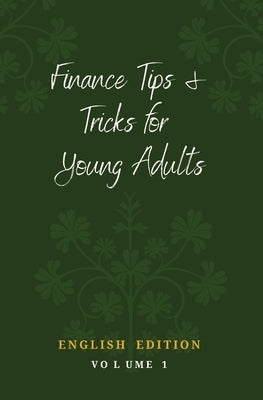 Finance Tips and Tricks for Young Adults by Donnelly, Daniel J.