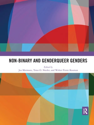 Non-Binary and Genderqueer Genders by Joz, Motmans