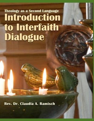 Introduction to Interfaith Dialogue by Ramisch Dmin, Claudia a.