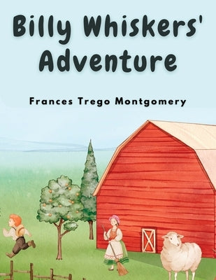 Billy Whiskers' Adventure by Frances Trego Montgomery