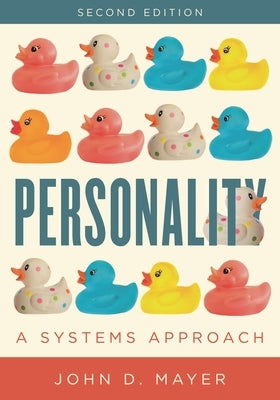 Personality: A Systems Approach by Mayer, John D.