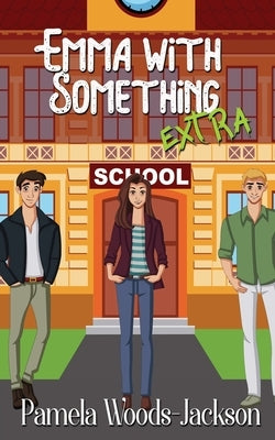 Emma With Something Extra by Woods-Jackson, Pamela