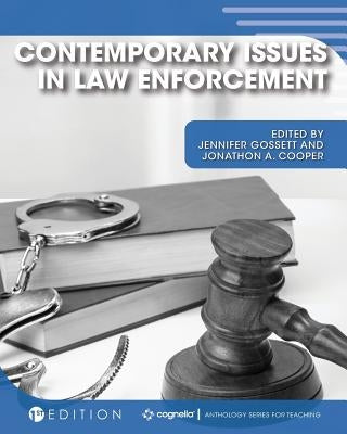 Contemporary Issues in Law Enforcement by Gossettt, Jennifer