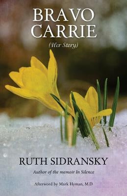 Bravo Carrie: (Her Story) by Sidransky, Ruth