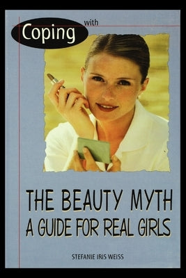 With the Beauty Myth by Weiss, Stefanie