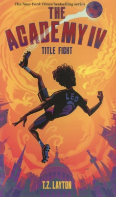 Academy IV: Title Fight by Layton, T. Z.