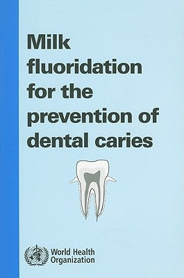 Milk Fluoridation for the Prevention of Dental Caries by Banoczy, J.