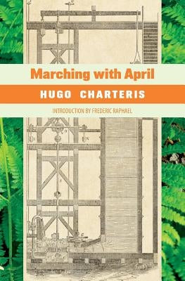 Marching with April by Charteris, Hugo