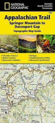 Appalachian Trail: Springer Mountain to Davenport Gap Map [Georgia, North Carolina, Tennessee] by National Geographic Maps