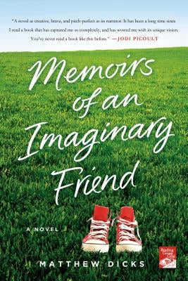 Memoirs of an Imaginary Friend by Dicks, Matthew