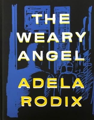 The Weary Angel by Rodix, Adela