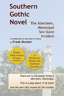 Southern Gothic Novel: The Aberdeen, Mississippi Sex-Slave Incident by Blocker, Frank