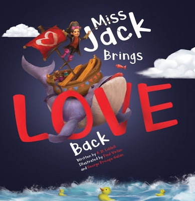 Miss Jack Brings Love Back by Liddell, Angela