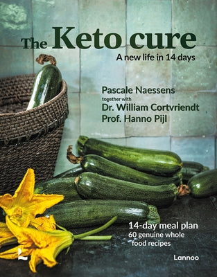 The Keto Cure: A New Life in 14 Days by Naessens, Pascale