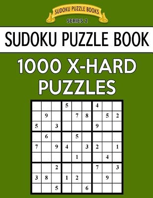 Sudoku Puzzle Book, 1,000 EXTRA HARD Puzzles: Bargain Sized Jumbo Book, No Wasted Puzzles With Only One Level by Books, Sudoku Puzzle