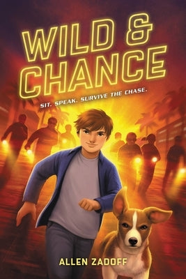 Wild & Chance by Zadoff, Allen