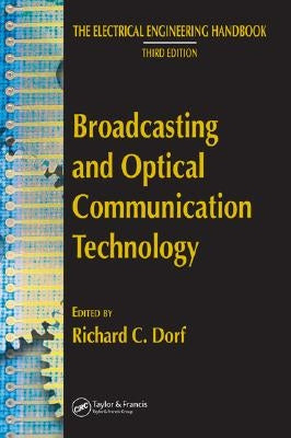 Broadcasting and Optical Communication Technology by Dorf, Richard C.