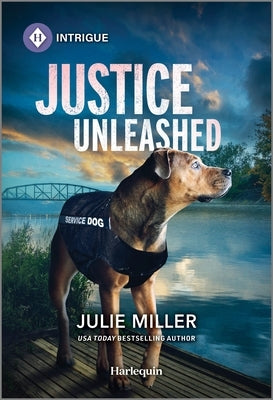 Justice Unleashed by Miller, Julie