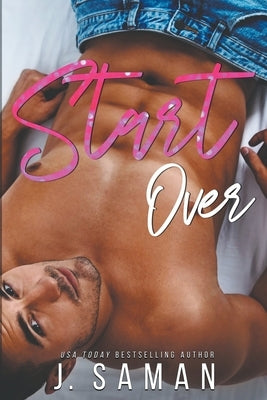 Start Over by Saman, J.
