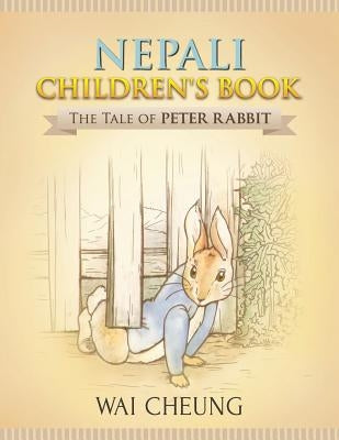 Nepali Children's Book: The Tale of Peter Rabbit by Cheung, Wai