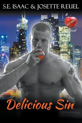 Delicious Sin by Isaac, S. E.