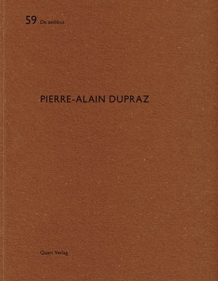 Pierre-Alain Dupraz: de Aedibus 59 by Wirz, Heinz
