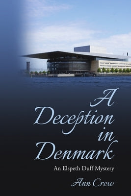 A Deception in Denmark: An Elspeth Duff Mystery by Crew, Ann