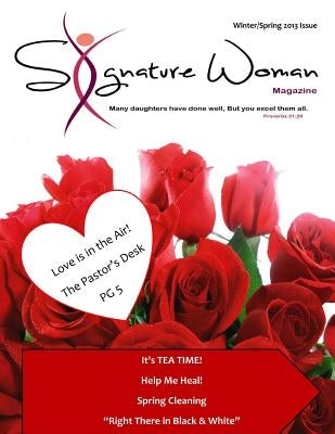 Signature Woman Magazine: Winter/Spring 2013 by Williams, Lisa Ellis