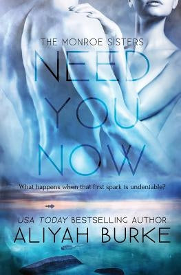 Need You Now by Burke, Aliyah