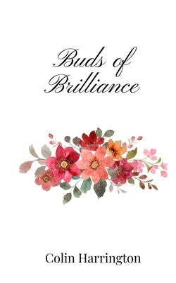 Buds of Brilliance by Harrington, Colin