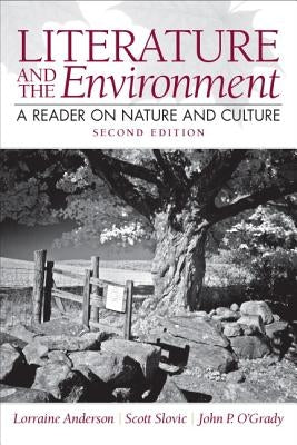 Literature and the Environment: A Reader on Nature and Culture by Anderson, Lorraine