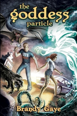 Goddess Particle by Gaye, Brandy