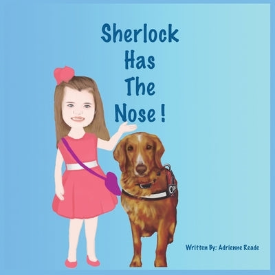 Sherlock Has The Nose! by Reade, Adrienne