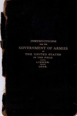 Instructions for the Government of Armies of The United States in the Field: 1898 by Government Printing Office