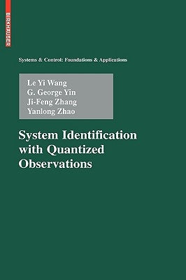 System Identification with Quantized Observations by Wang, Le Yi