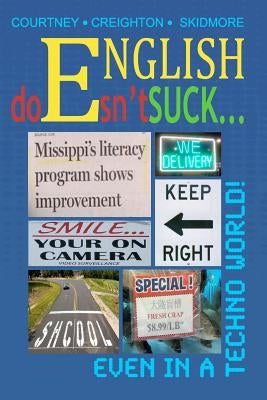English Doesn't Suck even in a Techno World by Courtney, Alice
