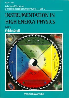 Instrumentation in High Energy Physics by Sauli, Fabio