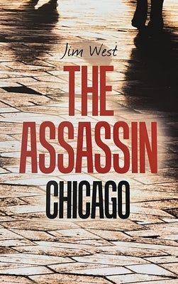 The Assassin Chicago by West, Jim