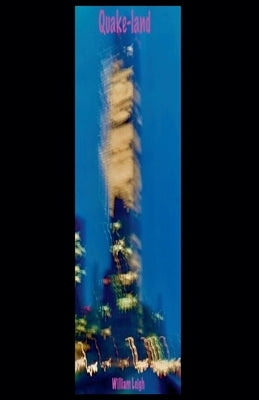 Quake-land by Leigh, William