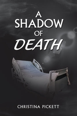 A Shadow of Death by Pickett, Christina