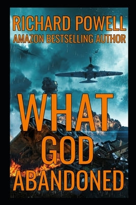 What God Abandoned by Powell, Richard